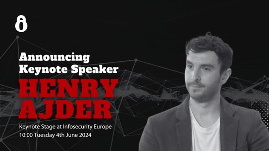 Deepfake Expert Henry Ajder to Keynote Infosecurity Europe 2024 on AI Challenges