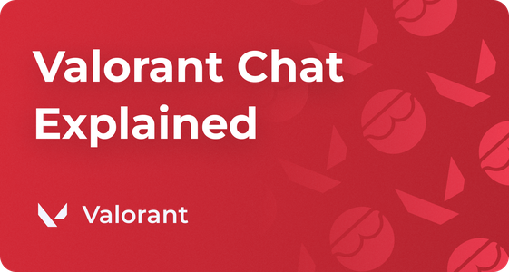 Valorant Chat Guide | All, Team and Private Chat Explained