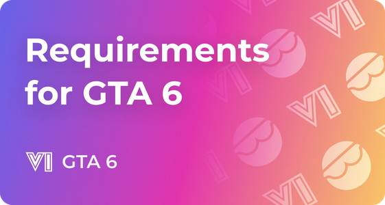 GTA 6 System Requirements for PC, Download Size Prediction