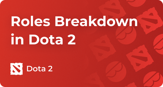 All Dota 2 Positions and Roles Explained, Pos 1-5 Guide