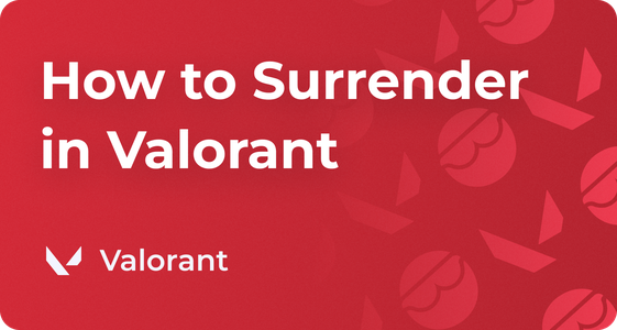 How to Surrender in Valorant, FF and GG Valorant Guide