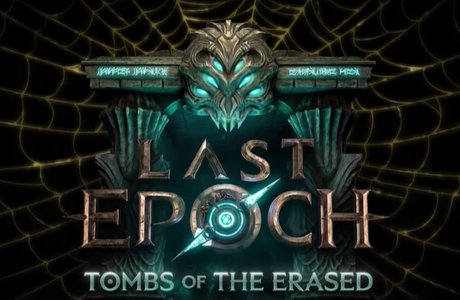 LAST EPOCH: TOMBS OF THE ERASED The Biggest Update Yet With Over 100 Pages Of Changes
