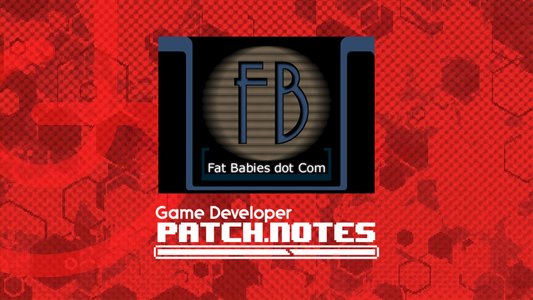 Patch Notes #5: Long-dead dev gossip hub 'Fat Babies' shows the industry's progress, and where it still lags
