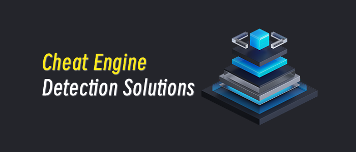 Cheat Engine Modifier Detection Solutions