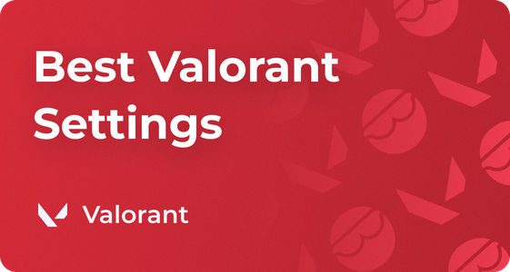 The Best Valorant Settings, Options Guide, and Pro Tips
