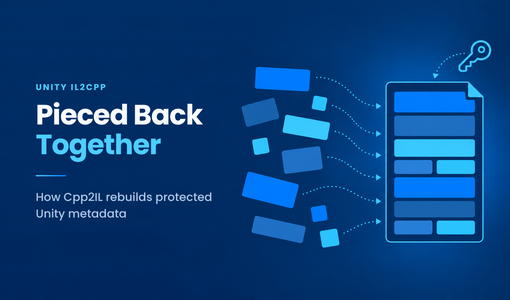 Pieced Back Together: How Cpp2IL Rebuilds Protected Unity Metadata