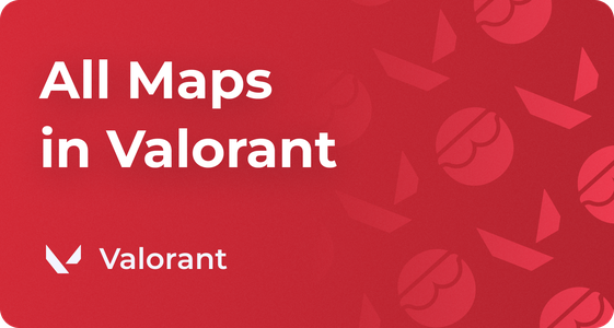 Valorant Maps in Rotation, Map Pool Names, Layouts 2025