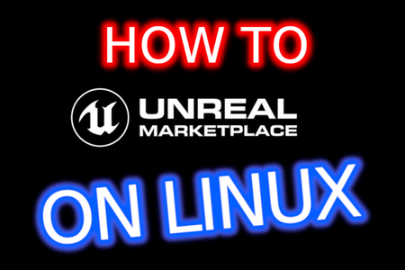Accessing Unreal Engine Marketplace on Linux