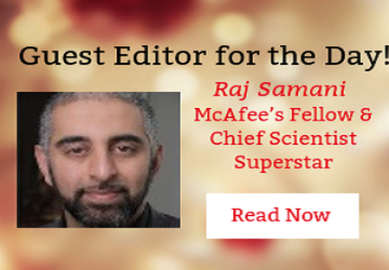 Today's Guest Editor: Raj Samani