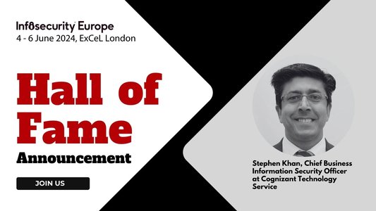 Stephen Khan Receives Infosecurity Europe Hall of Fame Award, to Deliver Keynote on Four Essential Attributes CISOs Need to Succeed