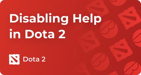 How to Disable Help in Dota 2, Removing Ally Help Guide