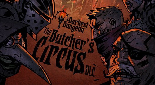 Darkest Dungeon is introducing PvP with a new free DLC called The Butcher’s Circus