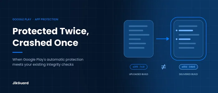 Protected Twice, Crashed Once: Google Play Automatic Protection and Your Game